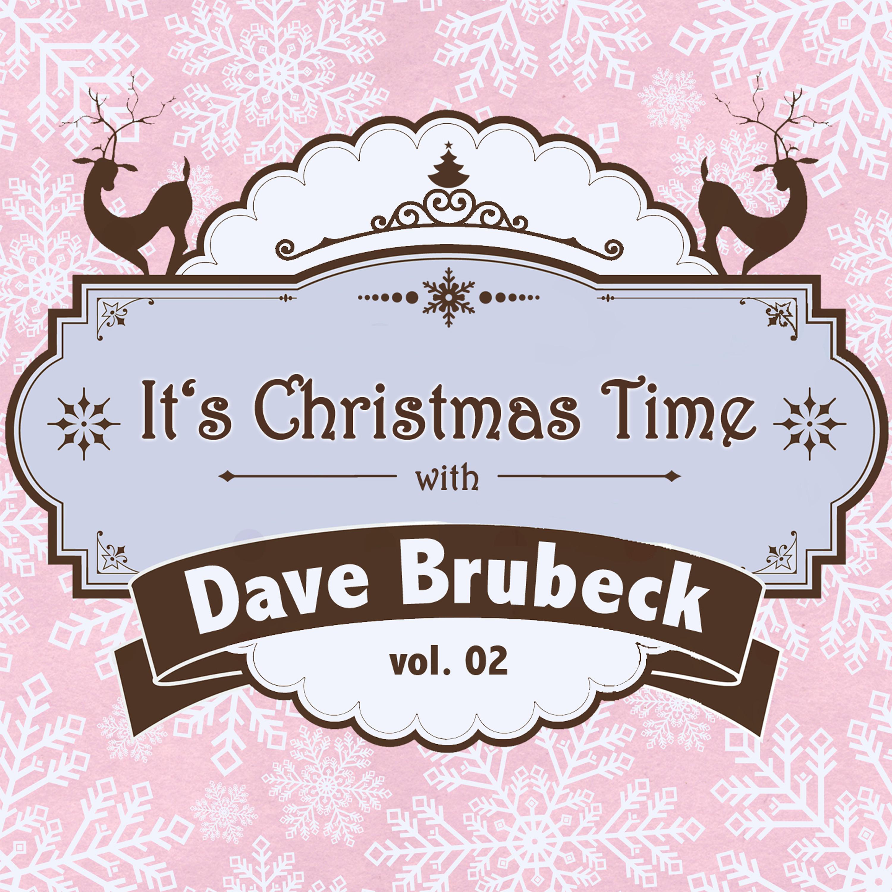 It's Christmas Time with Dave Brubeck, Vol. 02专辑