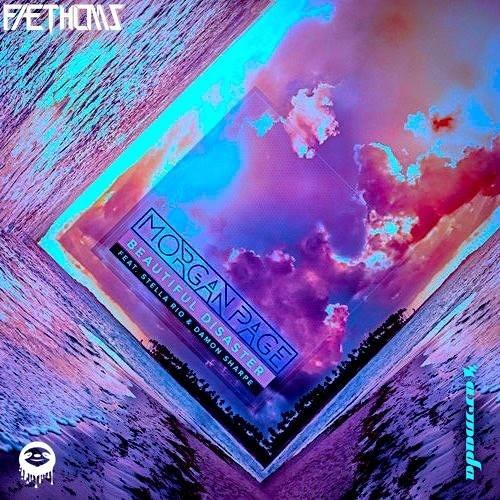 Beautiful Disaster (Faethoms & Sloth Remix)