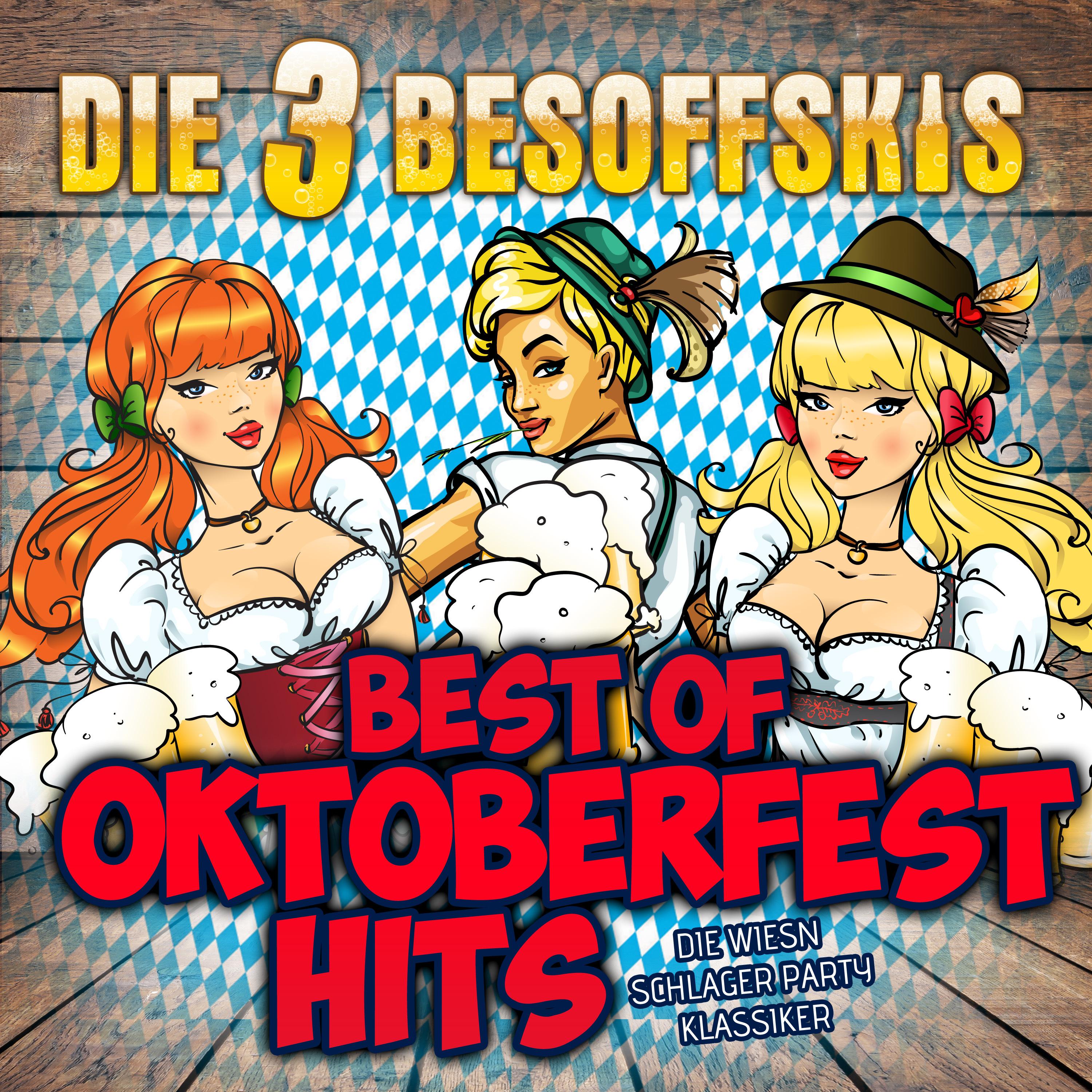 Best of Oktoberfest Hits: Die Wiesn Schlager Party Klassiker