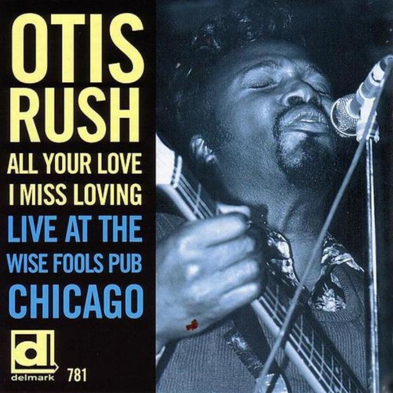All Your Love I Miss Loving - Live At The Wise Fools Pub, Chicago