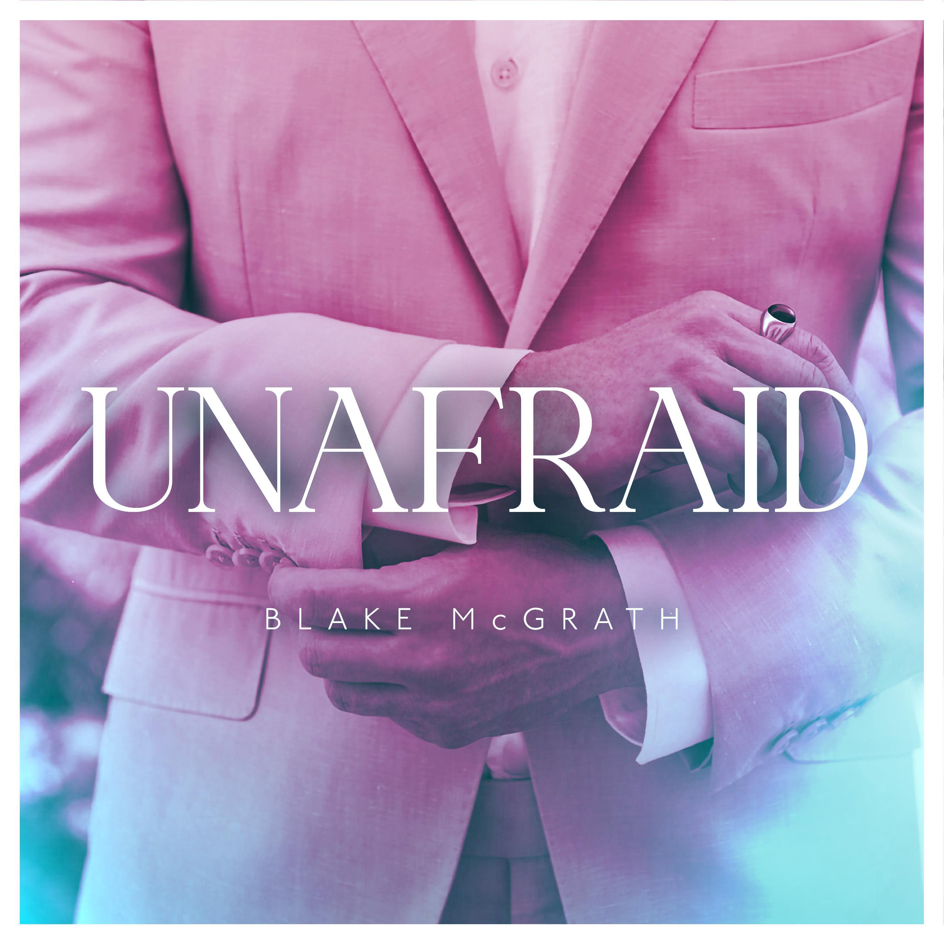 Blake McGrath - Unafraid