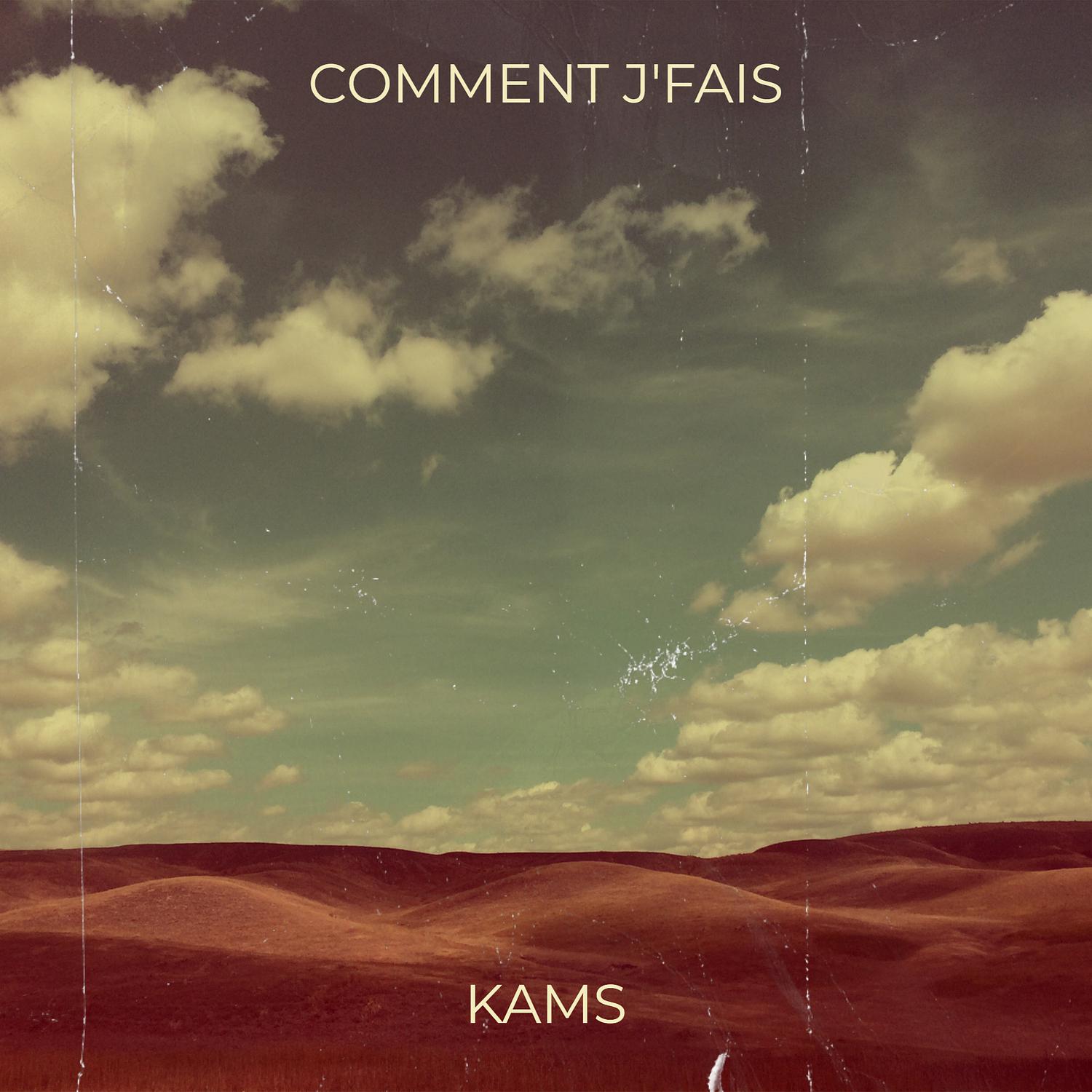 Kams - Comment j'fais