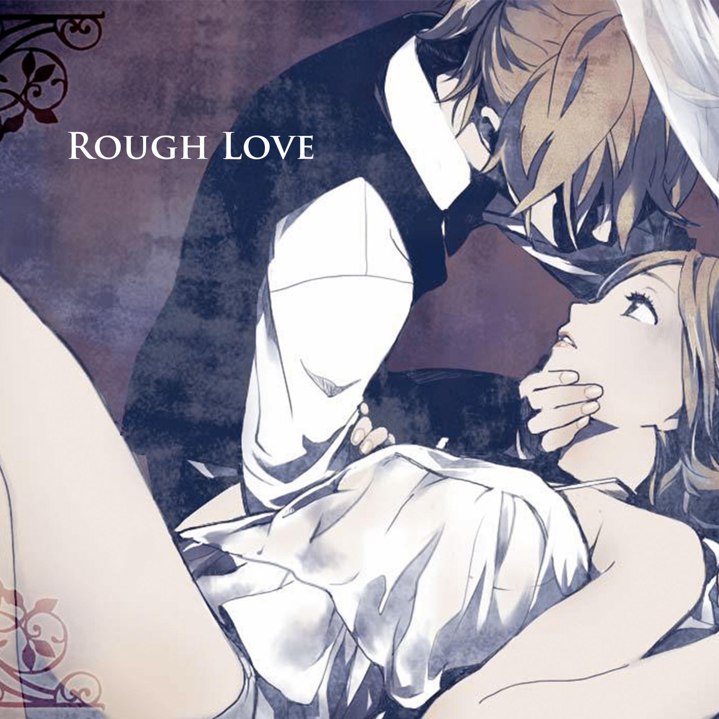 Rough Love (feat. flower & GUMI)