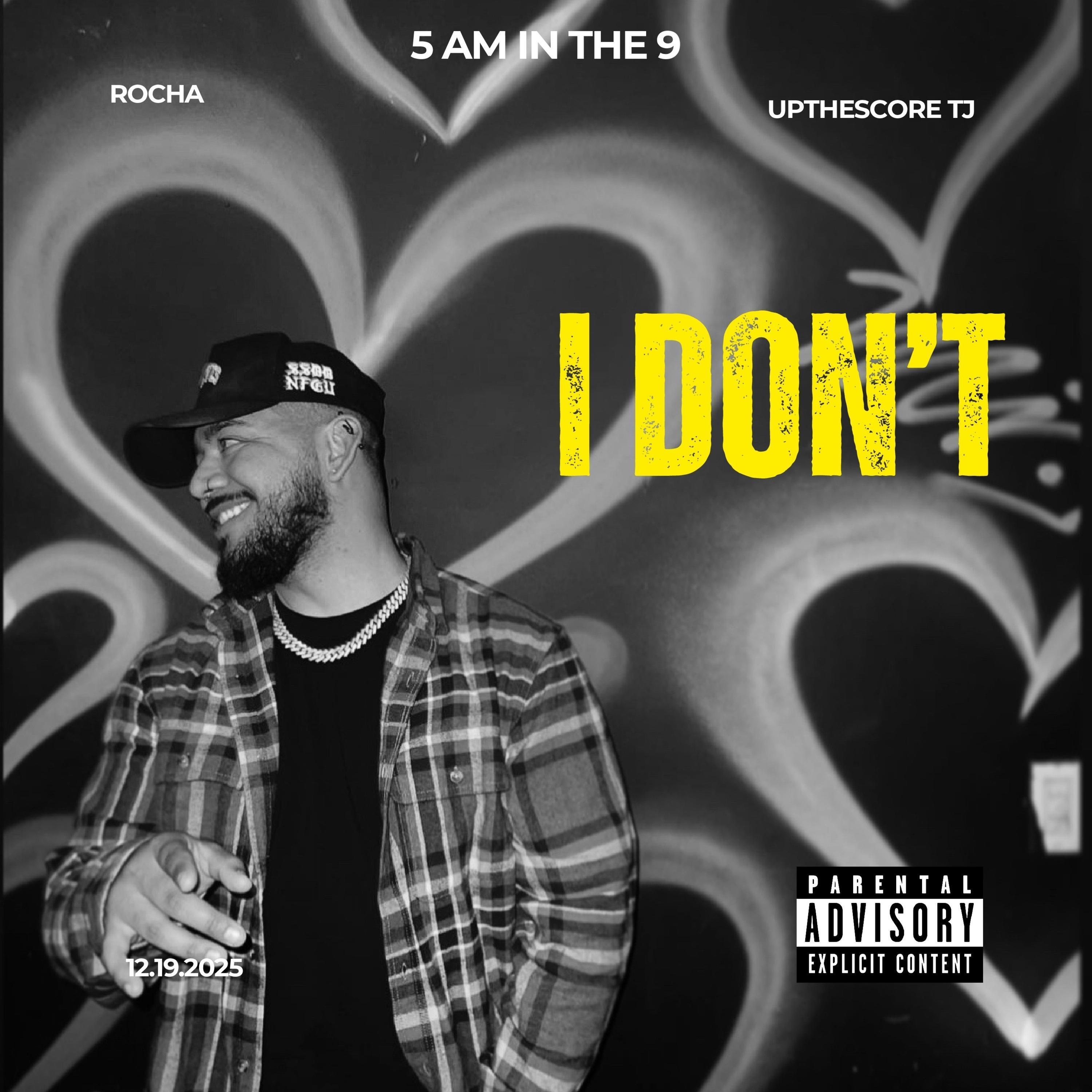 I don't (feat. Upthescore TJ)
