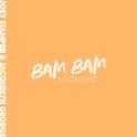 Bam Bam [Acoustic]专辑