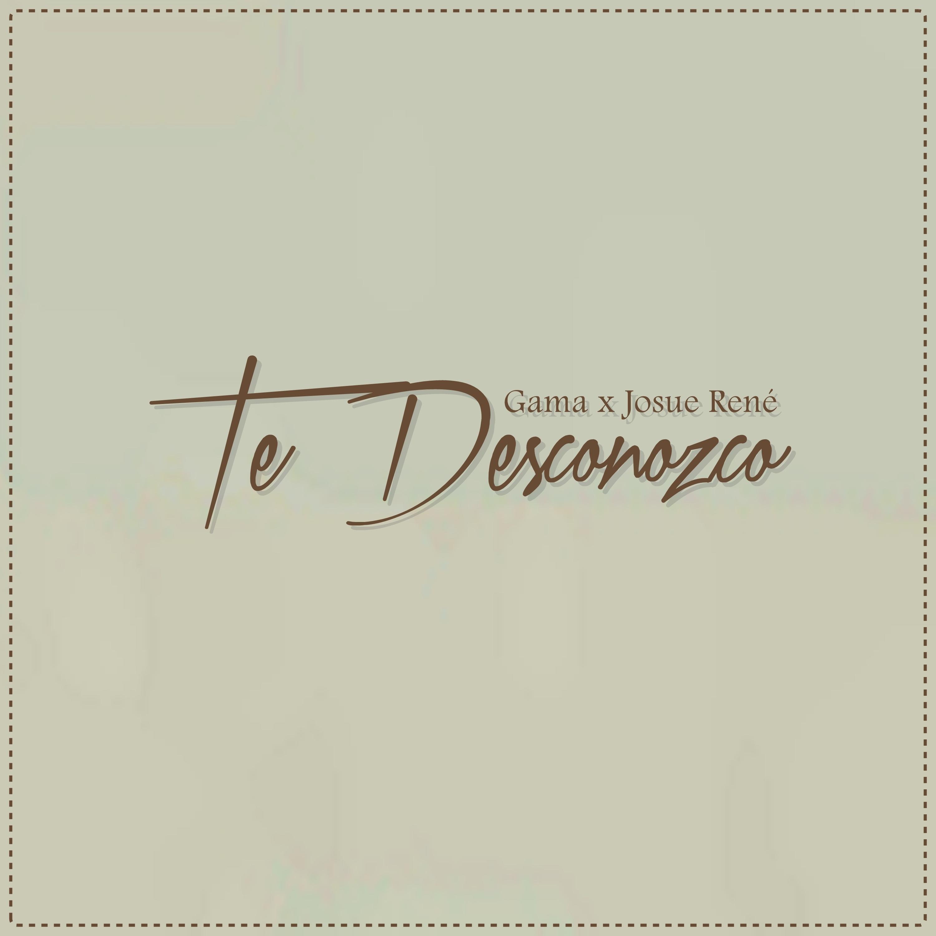 Te Desconozco