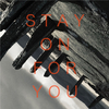 Tut Tut Child - Stay On For You