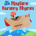 The Best Playtime Nursery Rhymes