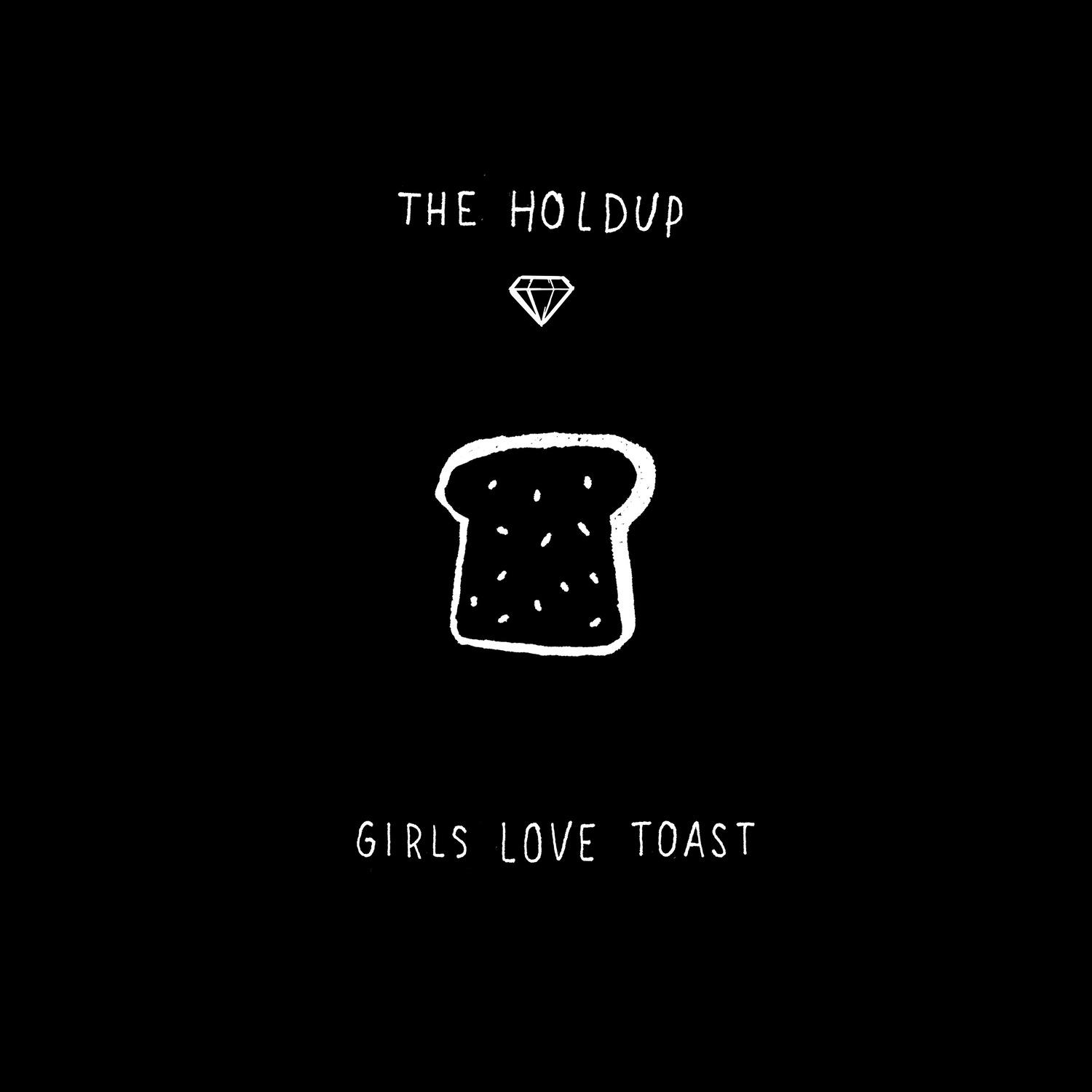 Girls Love Toast