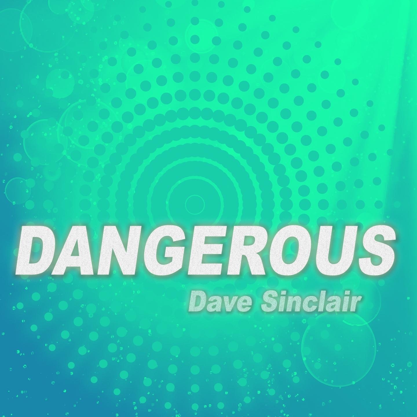 Dangerous