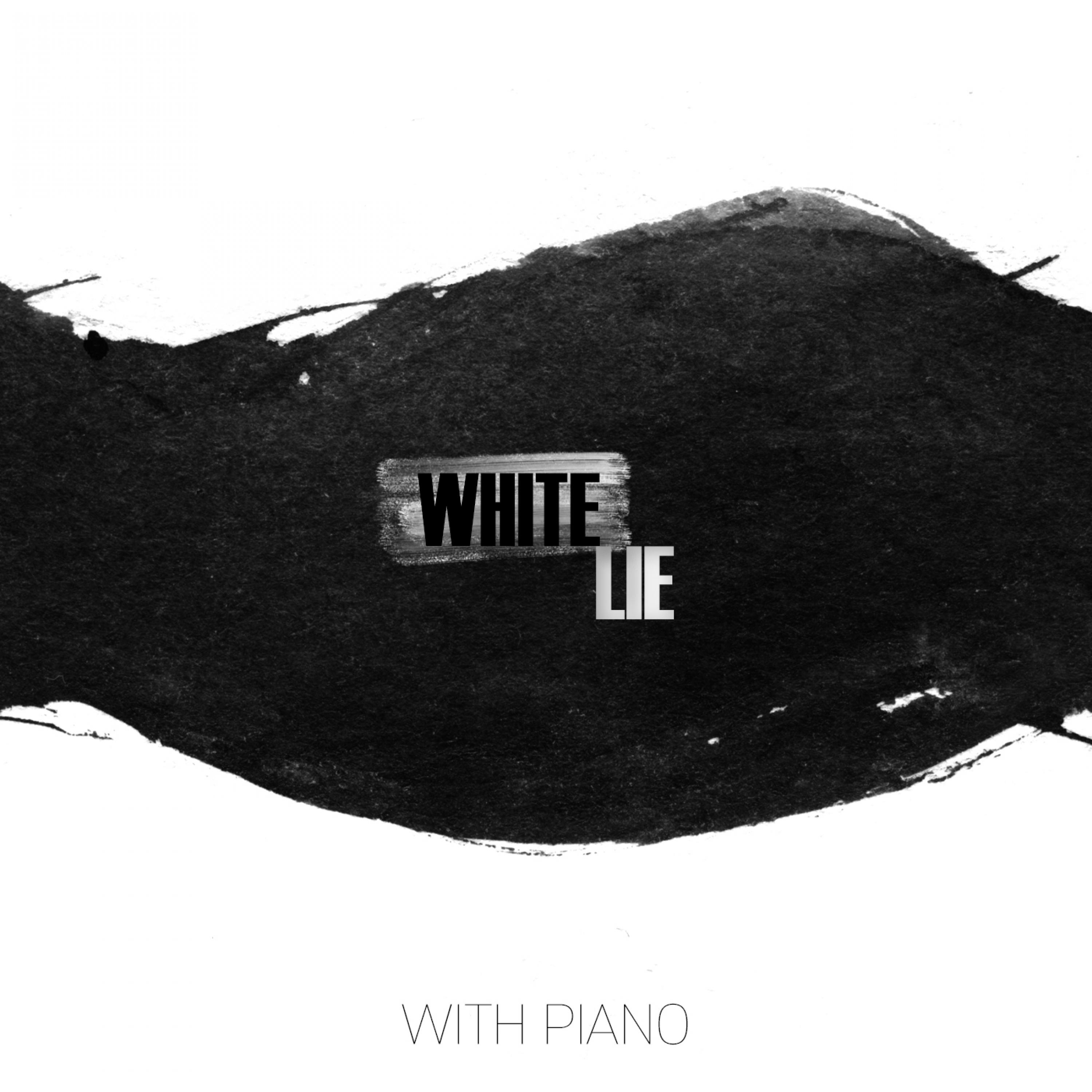 White Lie – WITH PIANO
