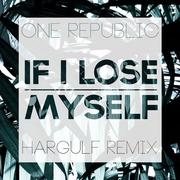 If I Lose Myself (Hargulf Remix)