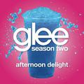 Afternoon Delight (Glee Cast Version featuring John Stamos)