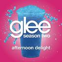 Afternoon Delight (Glee Cast Version featuring John Stamos)专辑