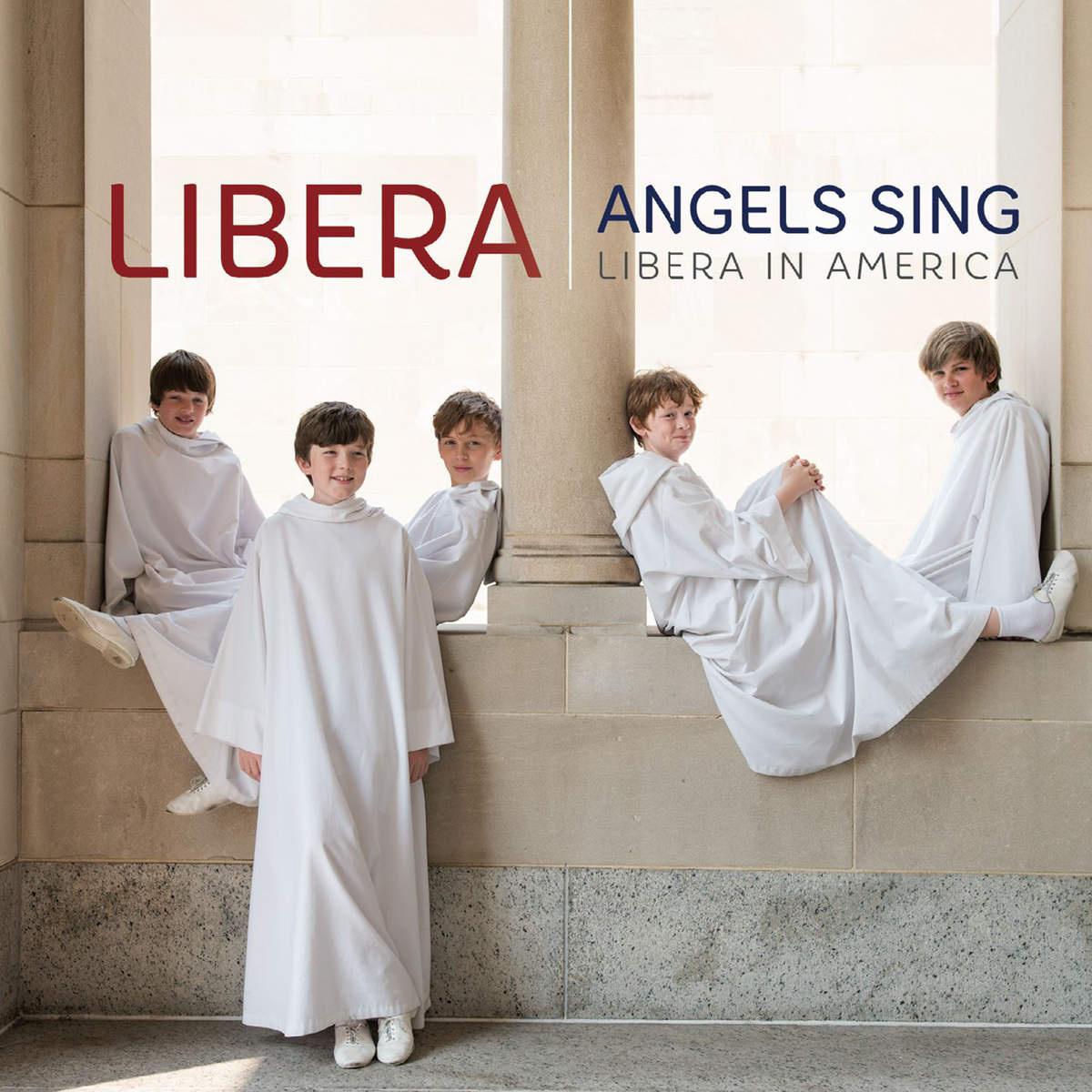 Angels Sing: Libera in America专辑