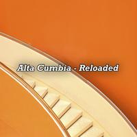 Alta Cumbia Reloaded