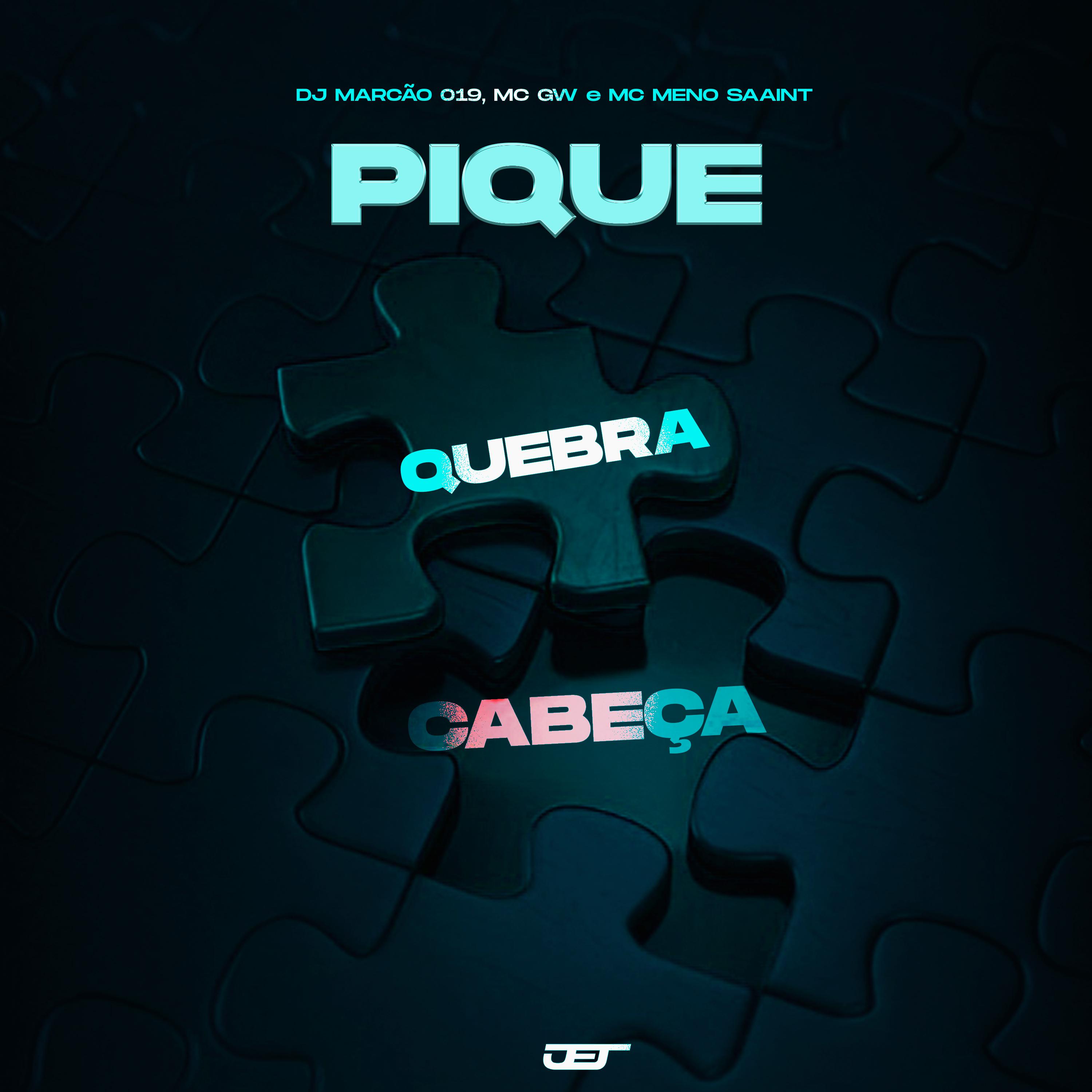 DJ MARCÃO 019 - Pique Quebra Cabeca