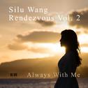 Rendezvous Vol. 2: Always With Me专辑
