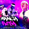 Mc Maikinho - Manga Rosa