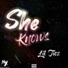 Lil Tiez - She Know