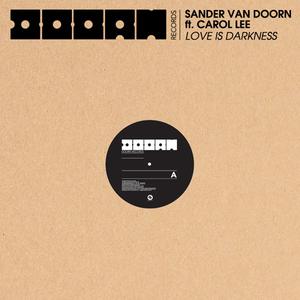 Sander Van Doorn、carol Lee - love Is Darkness