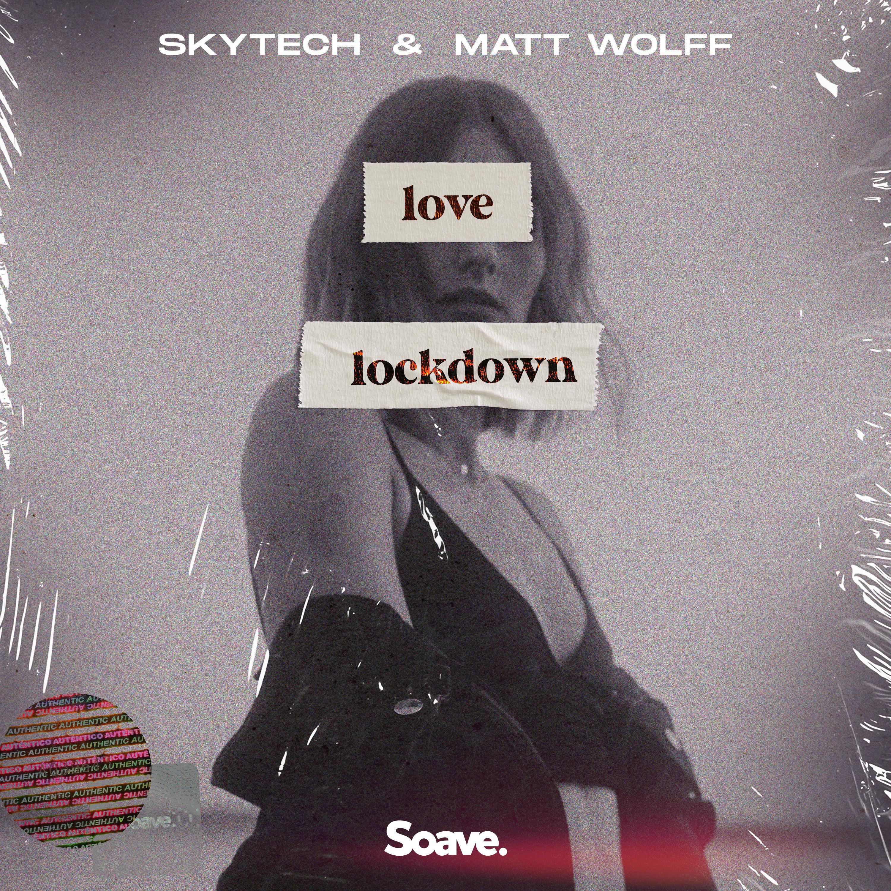 Skytech - Love Lockdown