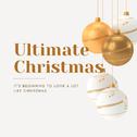 Ultimate Christmas (It's Beginning to Look A lot Like Christmas)专辑