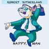 Robert Sutherland - Happy Man