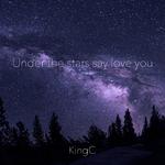 Under the stars say love you专辑