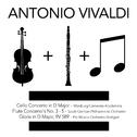 Antonio Vivaldi: Cello Concerto in D Major, Flute Concerto's No. 3 - 5 & Gloria in D Major, Rv 589专辑
