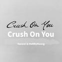 Crush On You