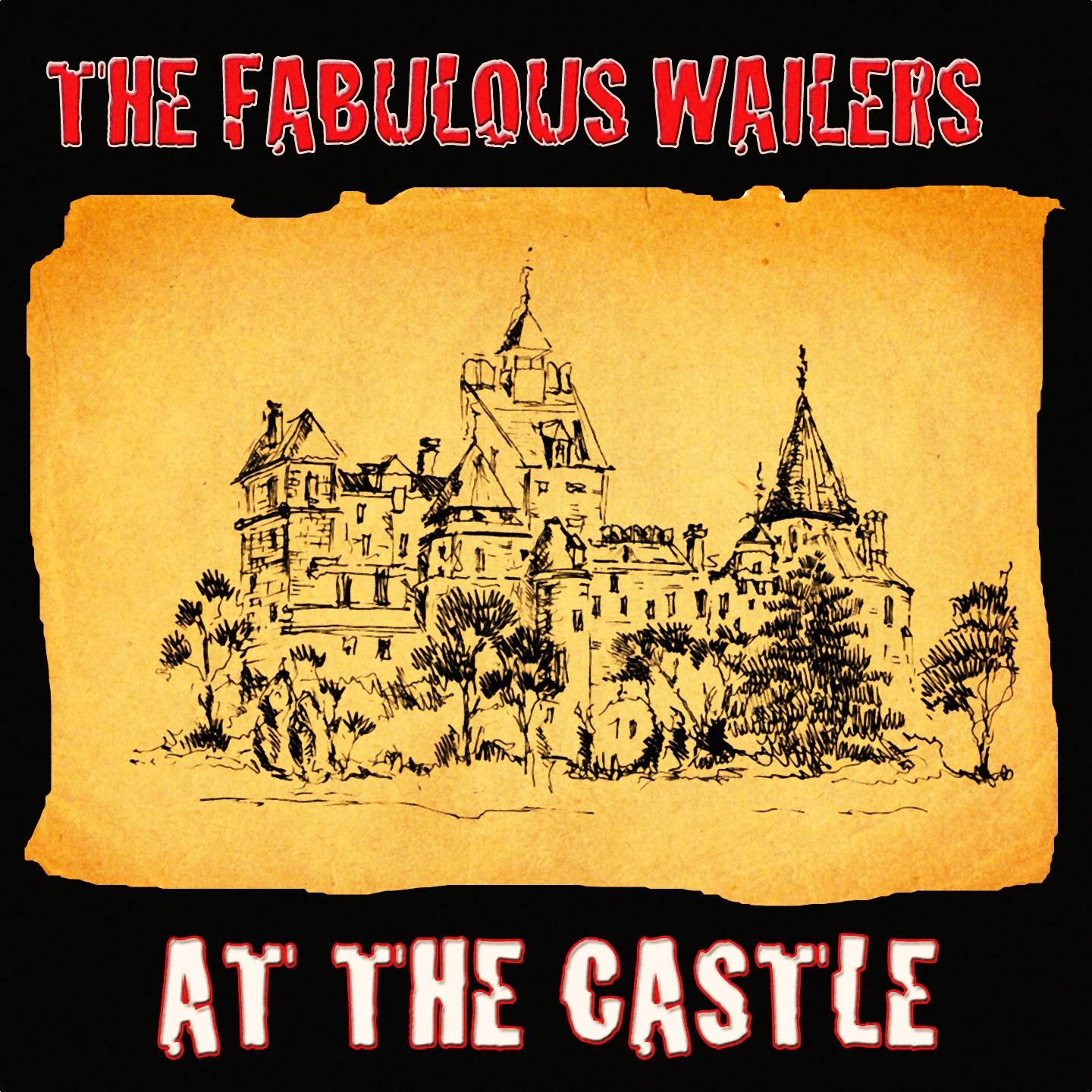 The Fabulous Wailers At the Castle专辑