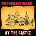 The Fabulous Wailers At the Castle