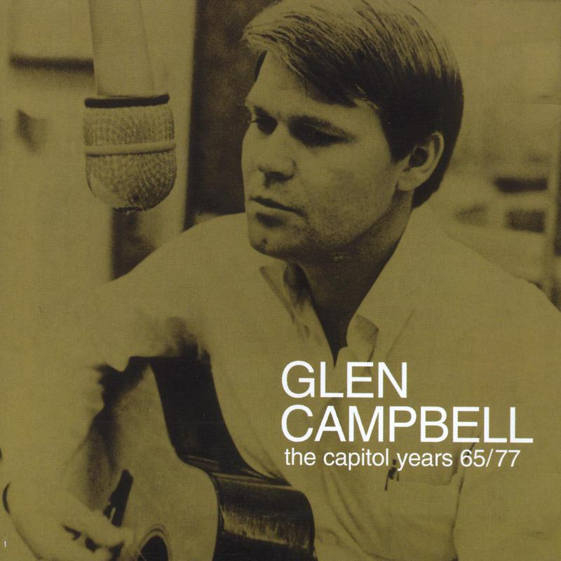 Glen Campbell - The Capitol Years 1965 - 1977专辑