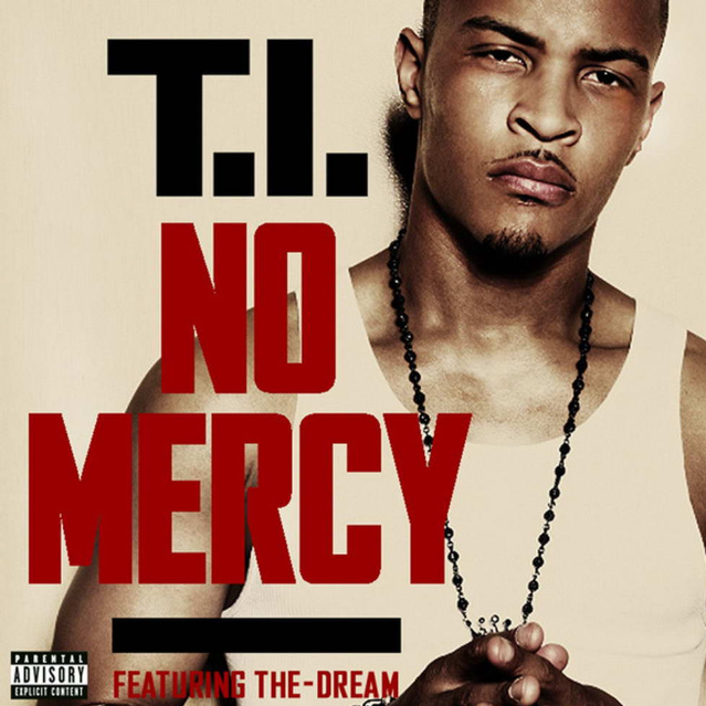 No Mercy (feat. The-Dream)专辑