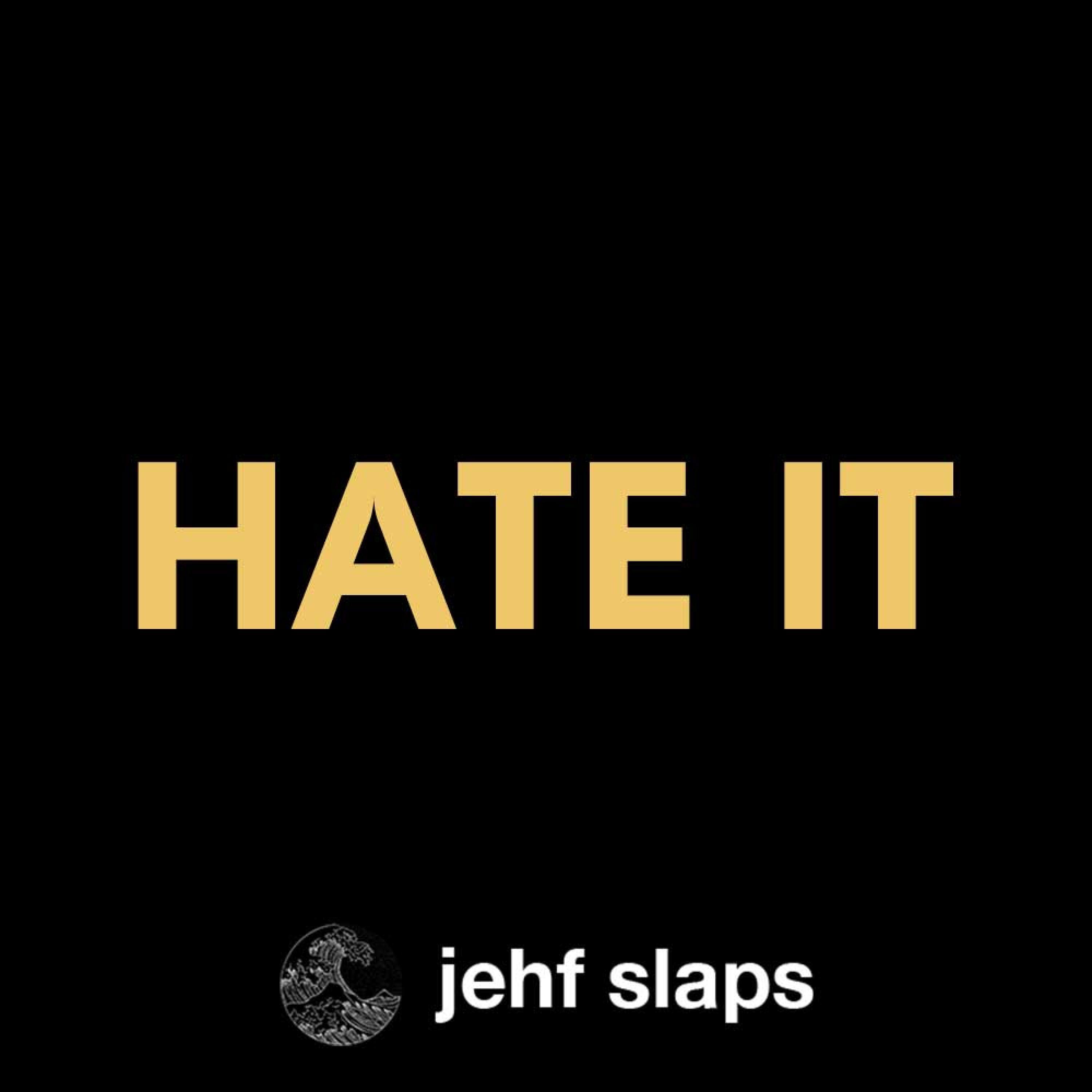 Hate It (Instrumental)