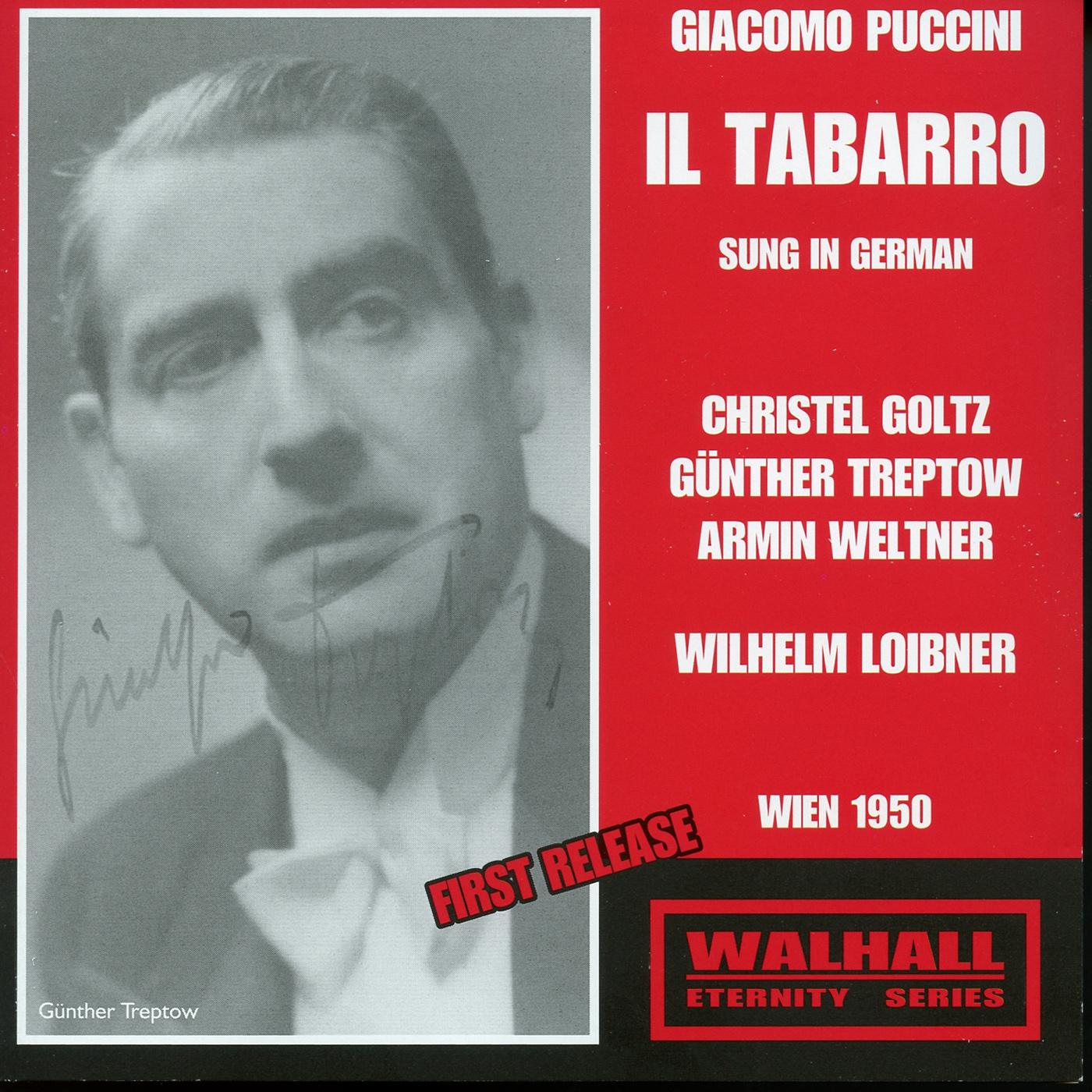 PUCCINI, G.: Tabarro (Il) (Sung in German) [Opera] (Goltz, Treptow, Weltner, Vienna State Opera Chorus, Vienna Symphony, Loibner) (1950)