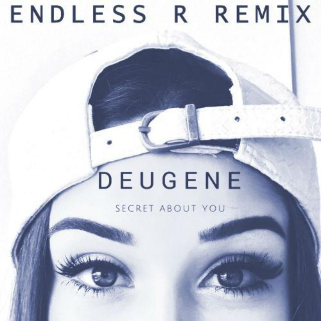 Secret About You (Endless R Remix)