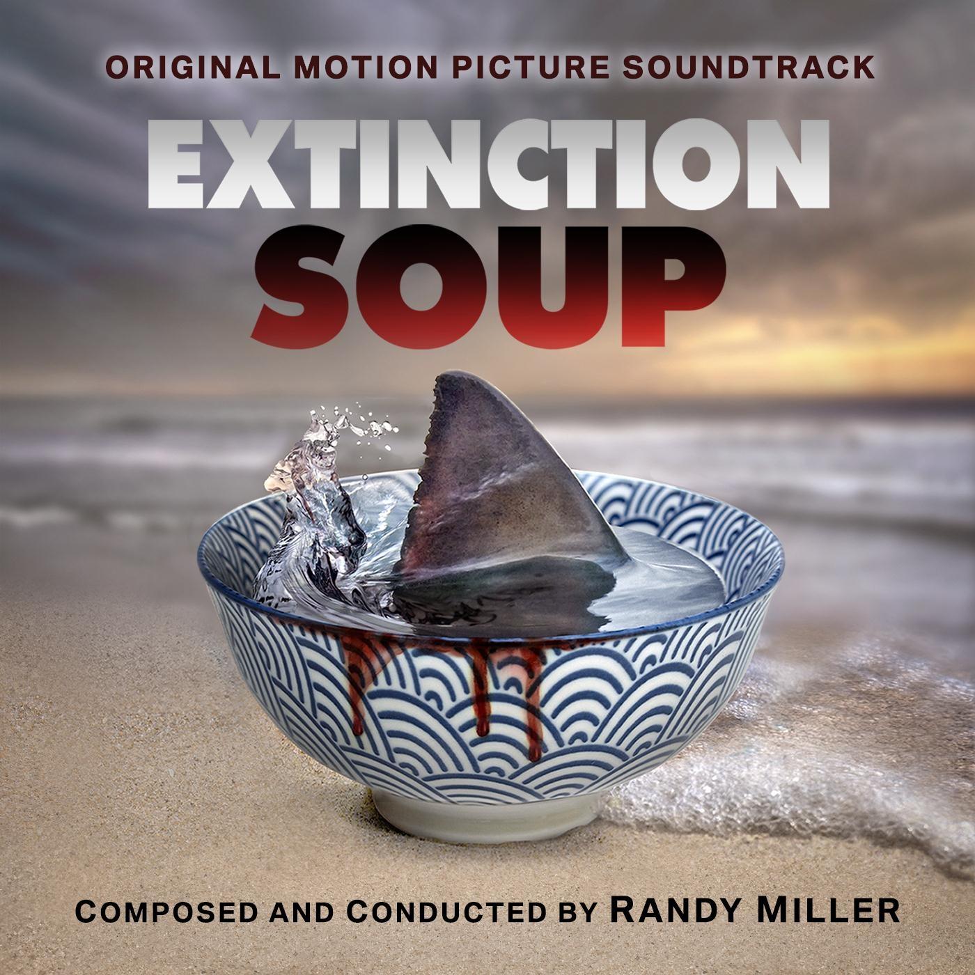 Extinction Soup (Original Motion Picture Soundtrack)