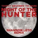 Night of the Hunter (Shannon Leto Remix)专辑