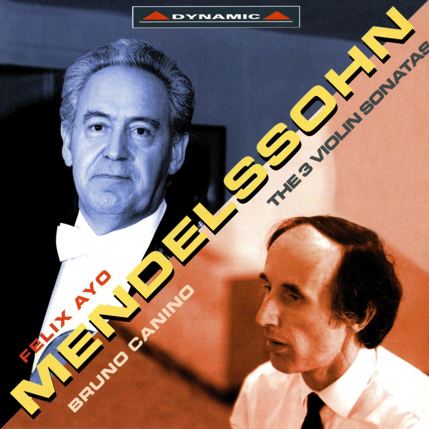 MENDELSSOHN, Felix: Violin Sonatas (Ayo, Canino)