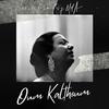 Oum Kalthoum - Ghanili Chweyi (feat. DJ Mel-A)