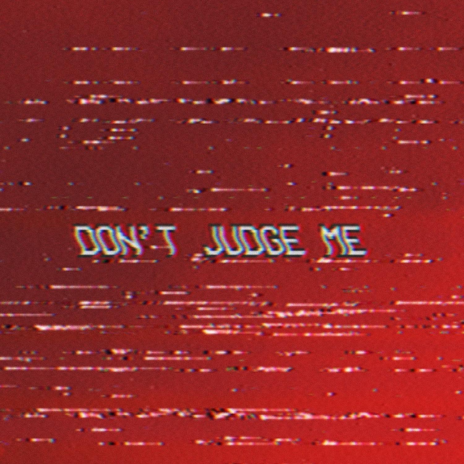 Benny Mayne - don't judge me