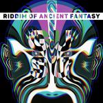 Riddim Of Ancient Fantasy专辑