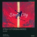 Stray City (2021 Reblanced)