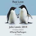 Real Love (Fom the John Lewis 2014 Christmas Advert "Monty The Penguin " TV Advert)