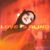 Vinida万妮达-Love Is Blind 真爱盲目 伴奏 无人声 伴奏 更新AI版