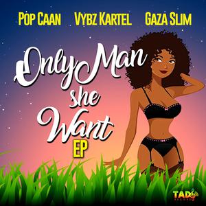 Popcaan - ONLY MAN SHE WANT （升7半音）