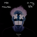 no music in my life