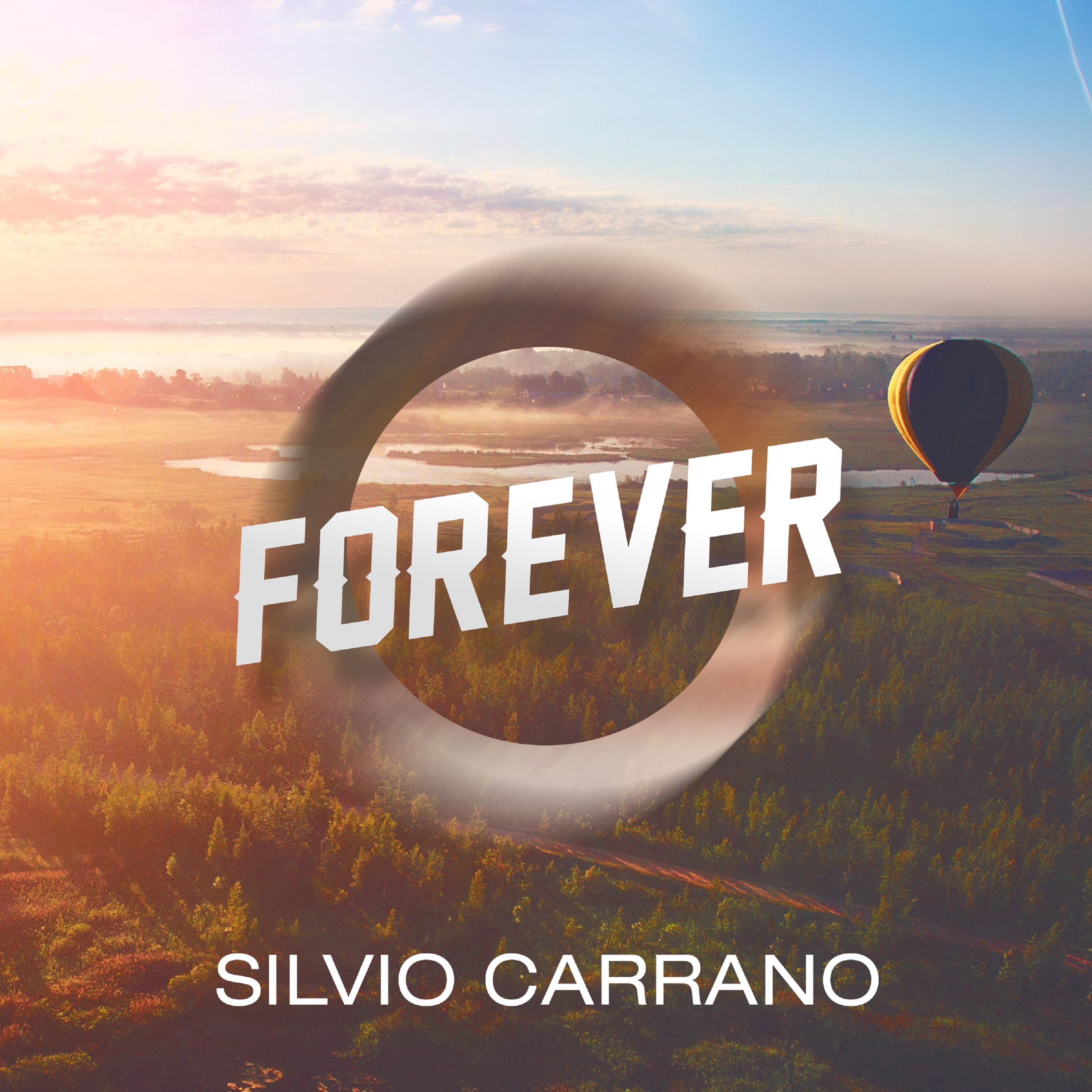 Silvio Carrano - Forever (Salento Guys Remix)